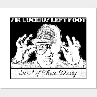 Big boi //  Sir Lucious Left Foot // Son Of Chico Dusty Posters and Art